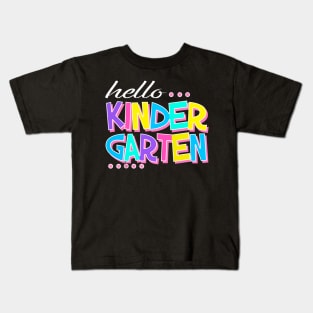 Hello Kindergarten Shirt Back To School Teachers Kids Gift Kids T-Shirt